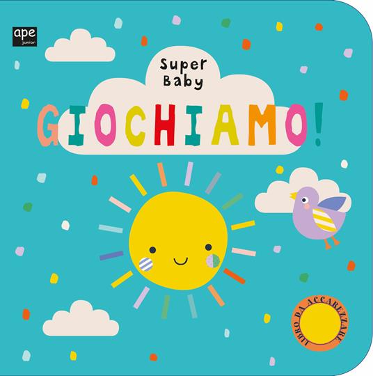 LaFeltrinelli Giochiamo. Super baby. Ediz. a colori