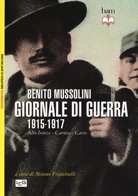 LaFeltrinelli Giornale di guerra. 1915-1917