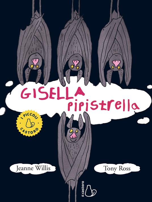 LaFeltrinelli Gisella pipistrella. Ediz. a colori