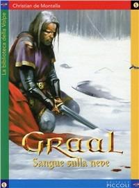 LaFeltrinelli Graal sangue sulla neve
