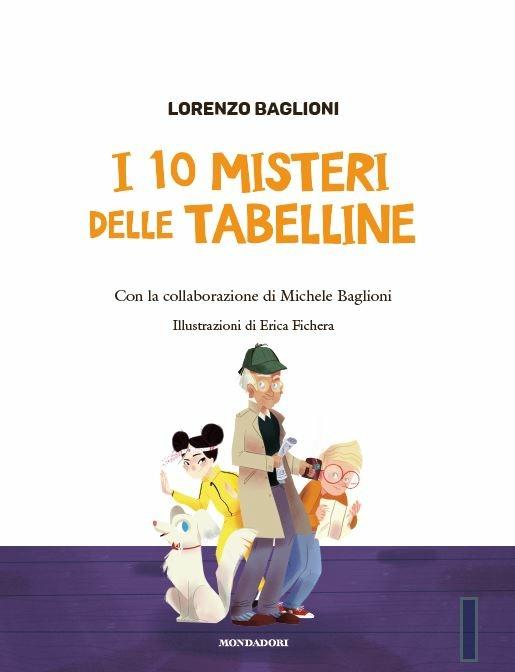 LaFeltrinelli I 10 Misteri Delle Tabelline