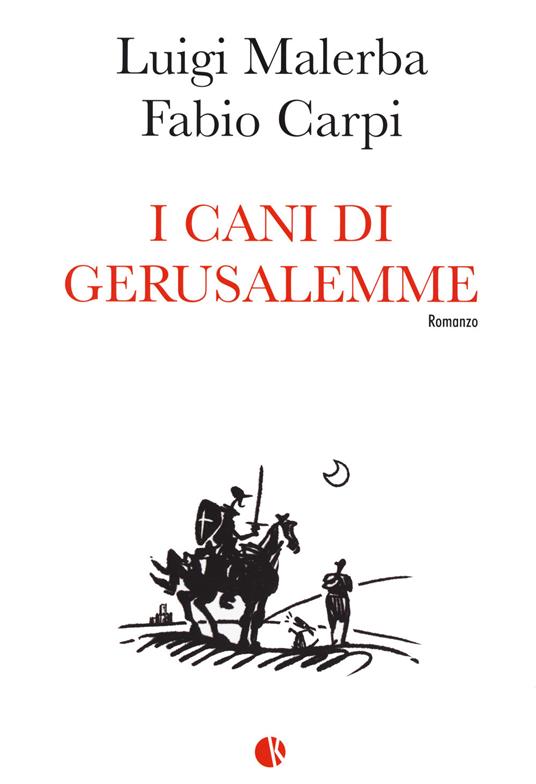 LaFeltrinelli I cani di Gerusalemme