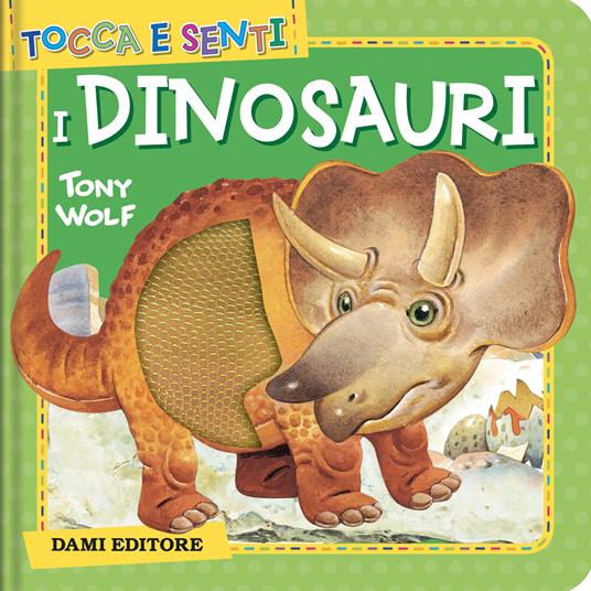 LaFeltrinelli I dinosauri. Ediz. a colori
