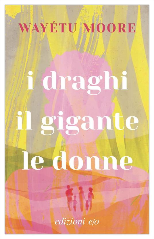 LaFeltrinelli I draghi il gigante le donne