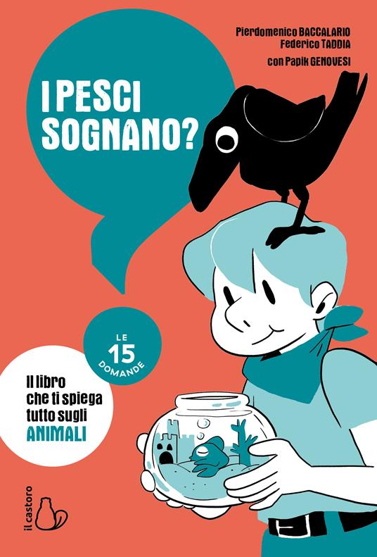 LaFeltrinelli I pesci sognano? Le 15 domande