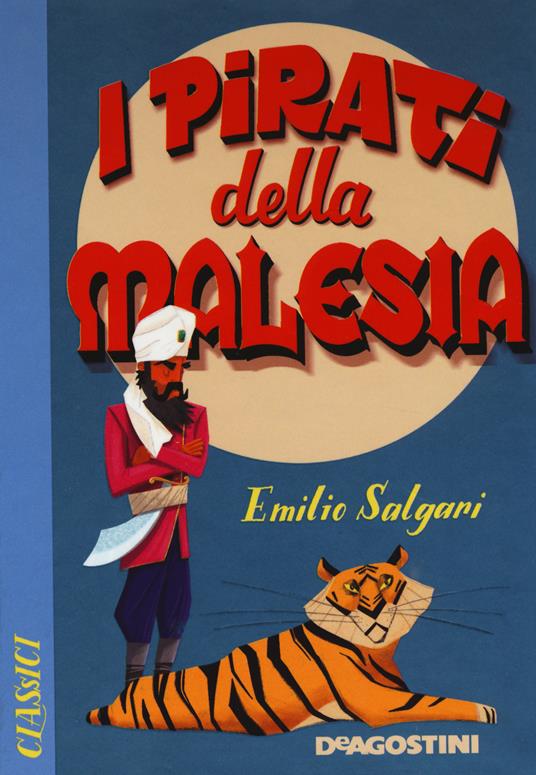 LaFeltrinelli I pirati della Malesia. Nuova ediz