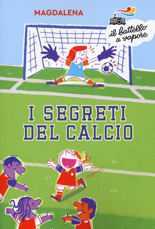 LaFeltrinelli I segreti del calcio