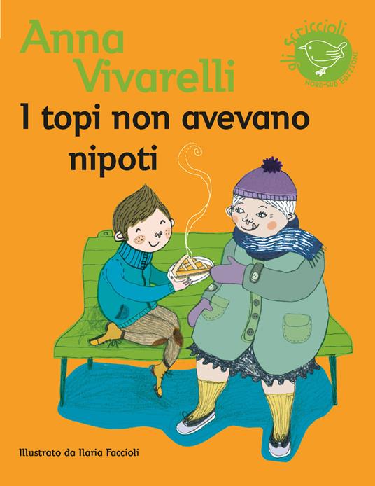 LaFeltrinelli I topi non avevano nipoti