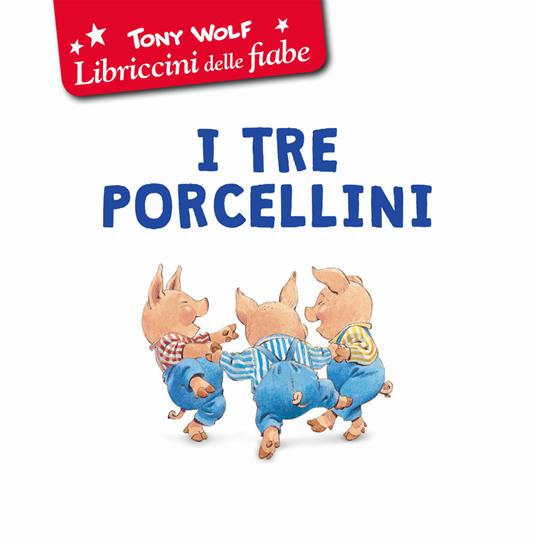 LaFeltrinelli I Tre Porcellini