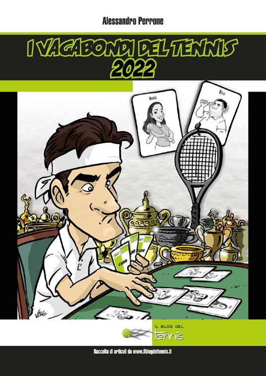 LaFeltrinelli I vagabondi del tennis 2022