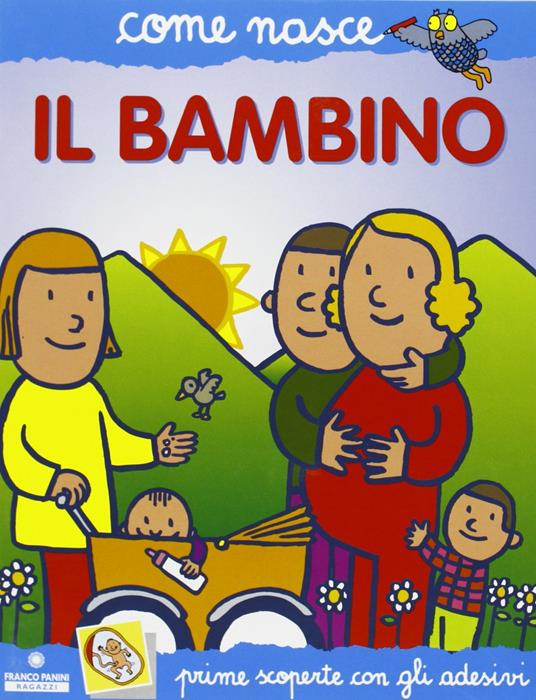 LaFeltrinelli Il bambino. Con adesivi