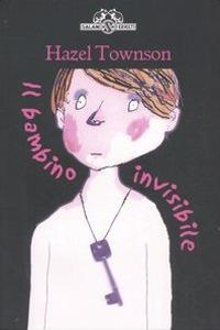 LaFeltrinelli Il bambino invisibile