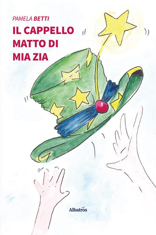 LaFeltrinelli Il cappello matto di mia zia