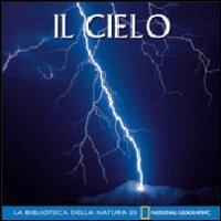 LaFeltrinelli Il cielo. Ediz. illustrata