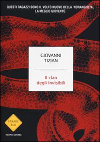 LaFeltrinelli Il clan degli invisibili