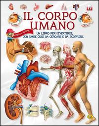 LaFeltrinelli Il corpo umano