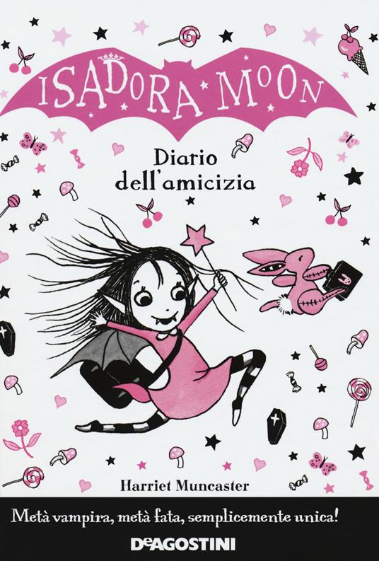 LaFeltrinelli Il diario dell'amicizia. Isadora Moon