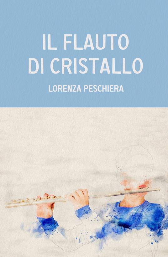 LaFeltrinelli Il flauto di cristallo
