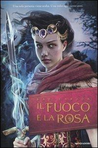 LaFeltrinelli Il fuoco e la rosa. Vol. 1