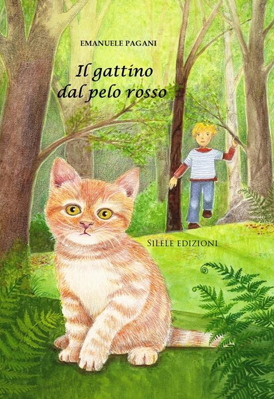 LaFeltrinelli Il gattino dal pelo rosso. Nuova ediz