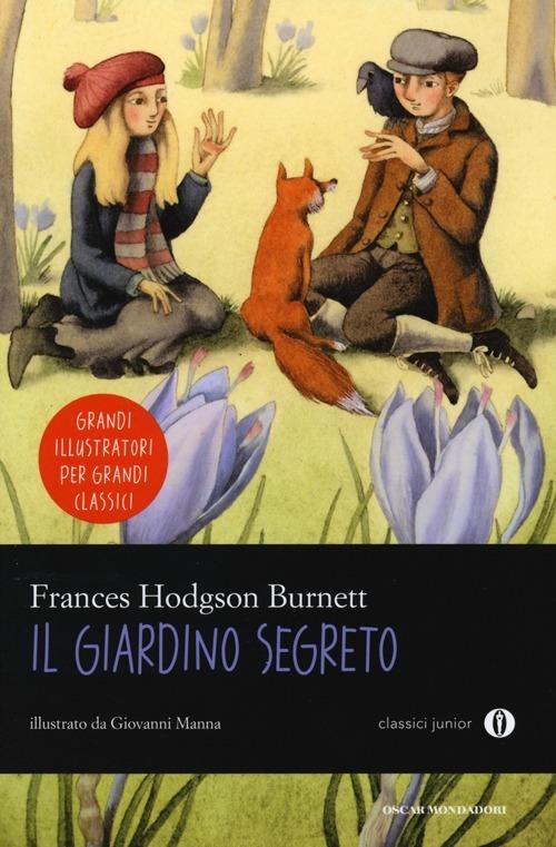 LaFeltrinelli Il giardino segreto. Ediz. illustrata