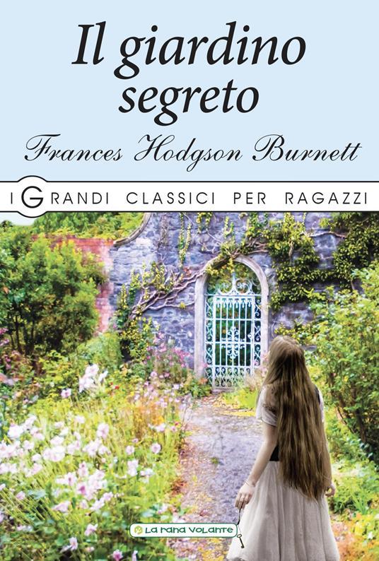 LaFeltrinelli Il giardino segreto