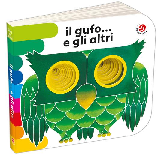 LaFeltrinelli Il gufo e gli altri. Ediz. a colori