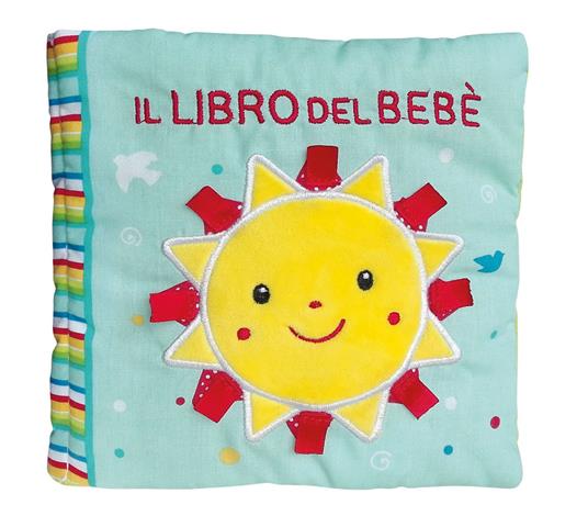 LaFeltrinelli Il libro del bebè. Sole. Ediz. a colori