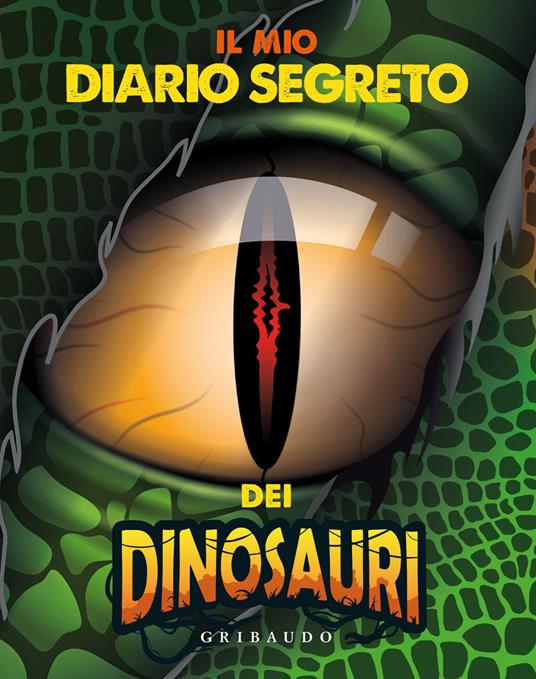 LaFeltrinelli Il mio diario segreto dei dinosauri