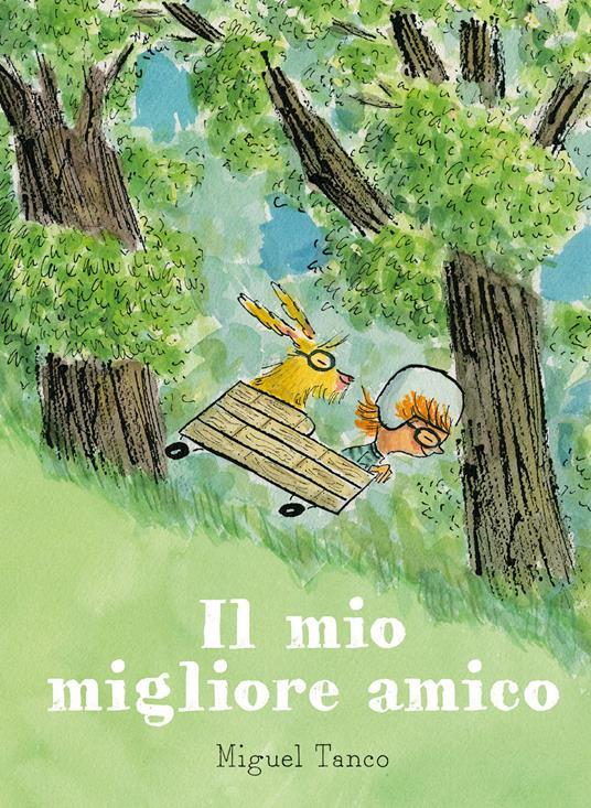 LaFeltrinelli Il mio migliore amico. Ediz. a colori