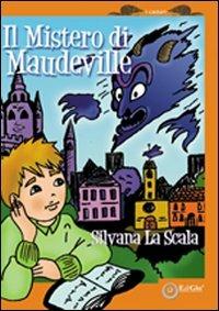 LaFeltrinelli Il mistero di Maudeville