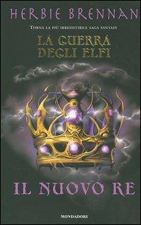 LaFeltrinelli Il nuovo re. La guerra degli elfi