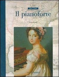 LaFeltrinelli Il pianoforte. Ediz. illustrata