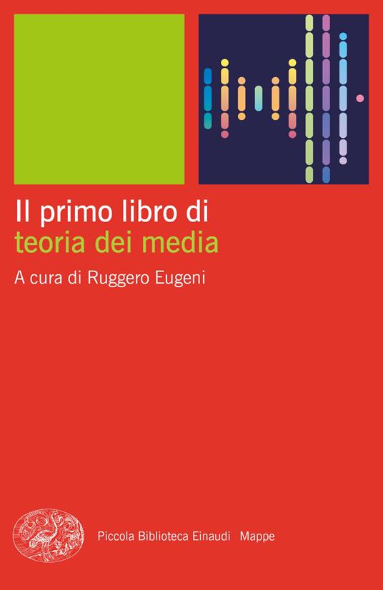 LaFeltrinelli Il primo libro di teoria dei media