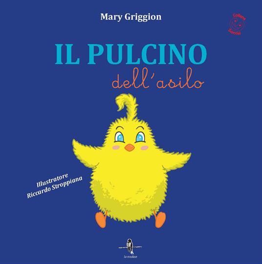 LaFeltrinelli Il pulcino dell'asilo