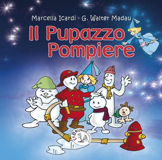 LaFeltrinelli Il pupazzo pompiere