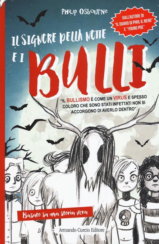 LaFeltrinelli Il signore della notte e i bulli