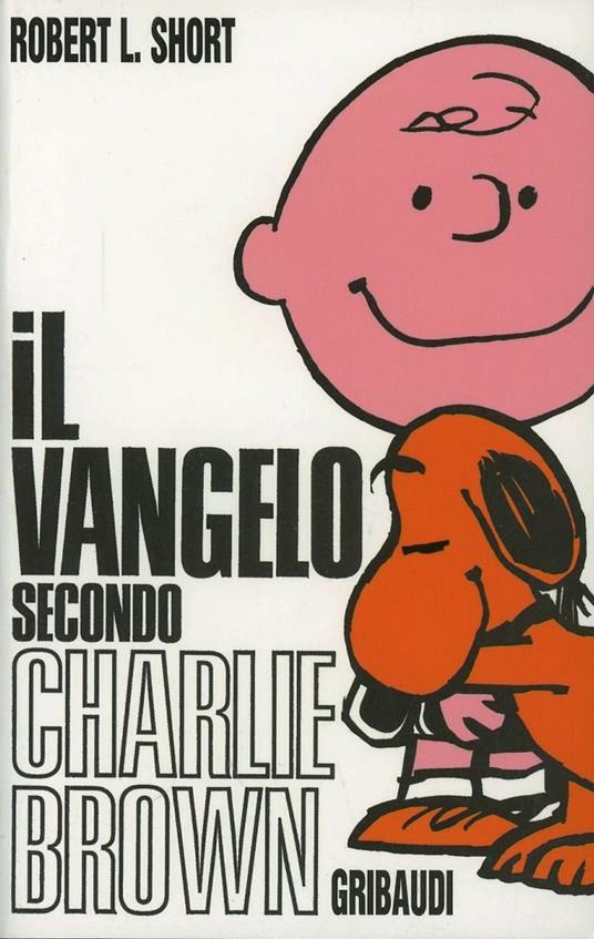 LaFeltrinelli Il Vangelo secondo Charlie Brown