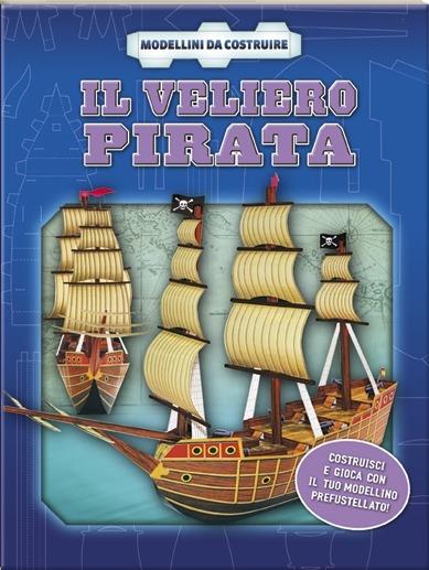 LaFeltrinelli Il veliero pirata. Con gadget