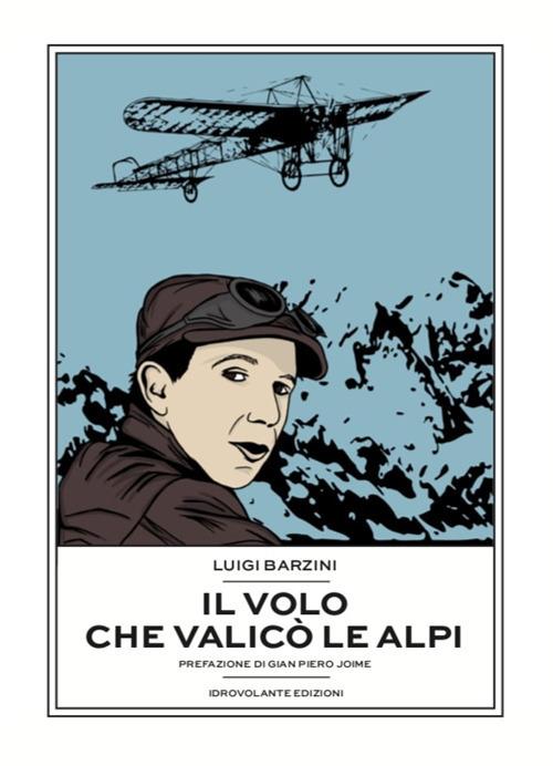 LaFeltrinelli Il volo che valicò le Alpi
