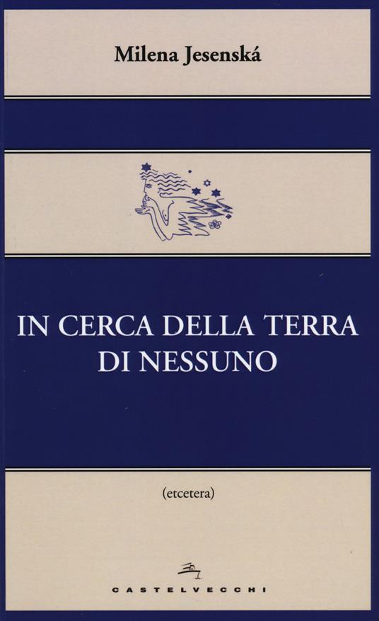 LaFeltrinelli In cerca della terra di nessuno