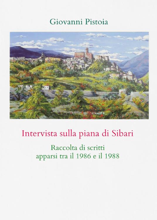 LaFeltrinelli Intervista sulla piana di Sibari