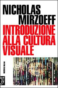 LaFeltrinelli Introduzione alla cultura visuale