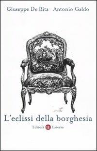 LaFeltrinelli L' eclissi della borghesia
