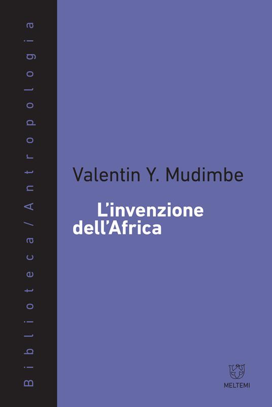 LaFeltrinelli L' invenzione dell'Africa