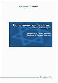 LaFeltrinelli L' Ossessione Antisraeliana