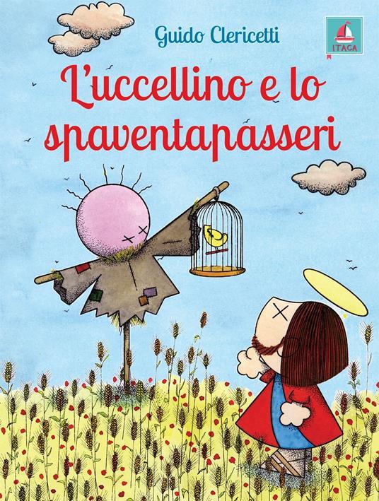 LaFeltrinelli L' uccellino e lo spaventapasseri