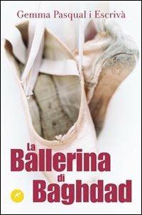 LaFeltrinelli La ballerina di Baghdad
