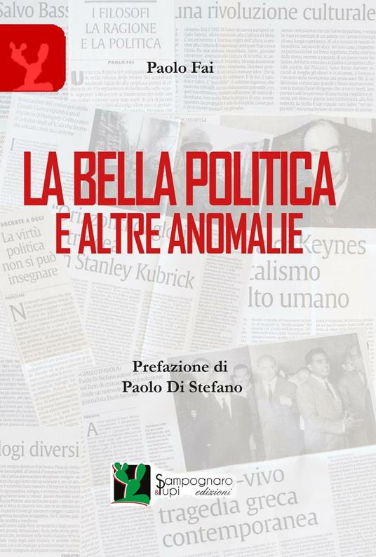LaFeltrinelli La bella politica e altre anomalie