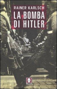 LaFeltrinelli La bomba di Hitler